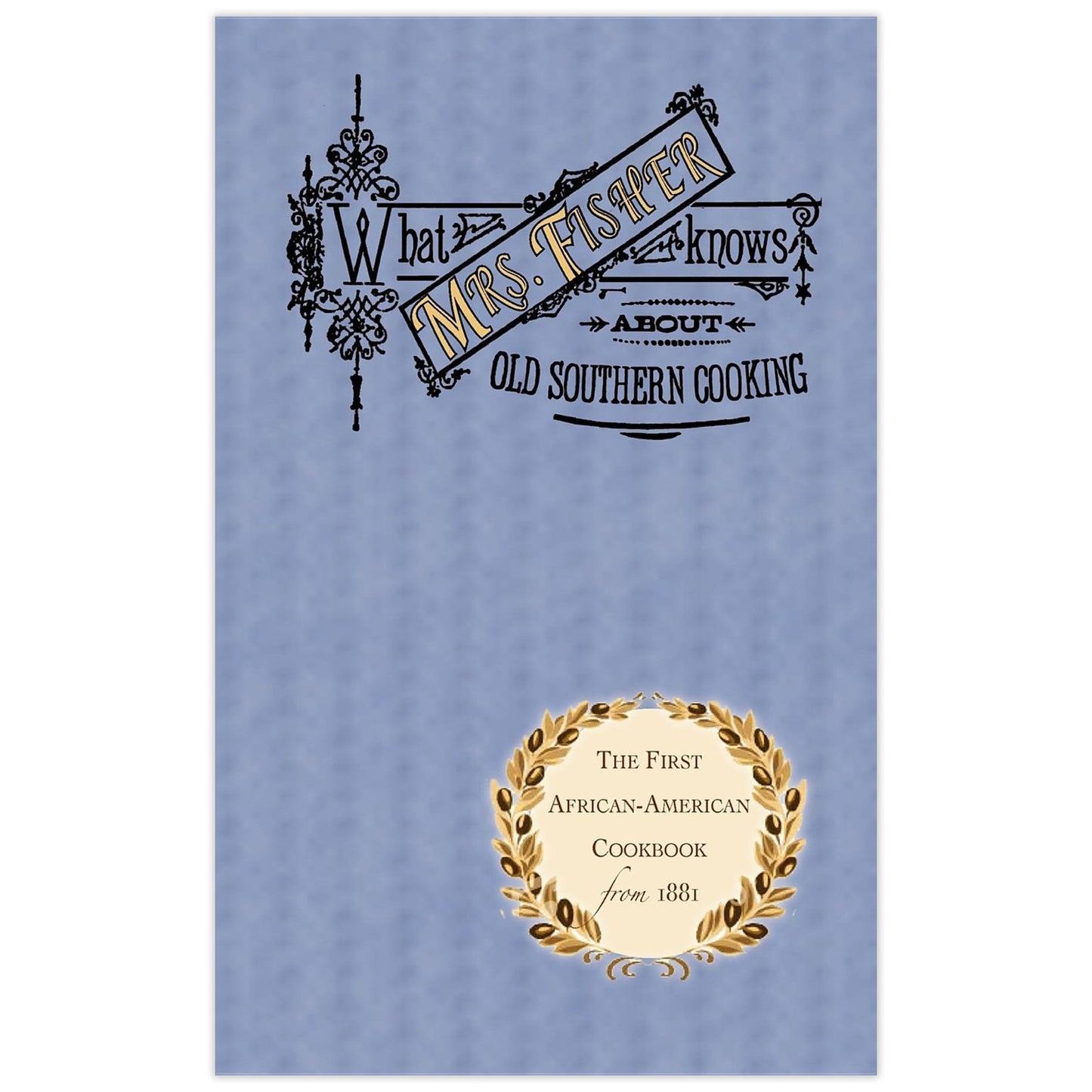 What Mrs. Fisher Knows About Southern Cooking - Chrysler Museum Shop