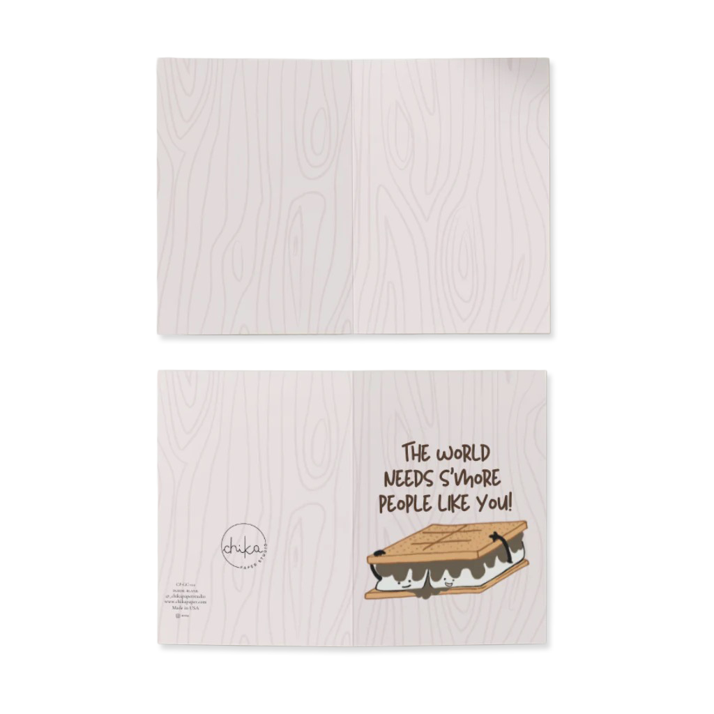 "The World needs s'more people like you!" blank greeting card.