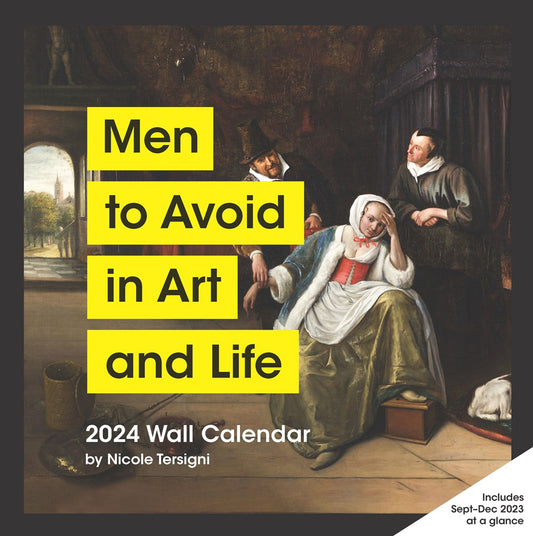 Men to Avoid in Art and Life 2024 Wall Calendar