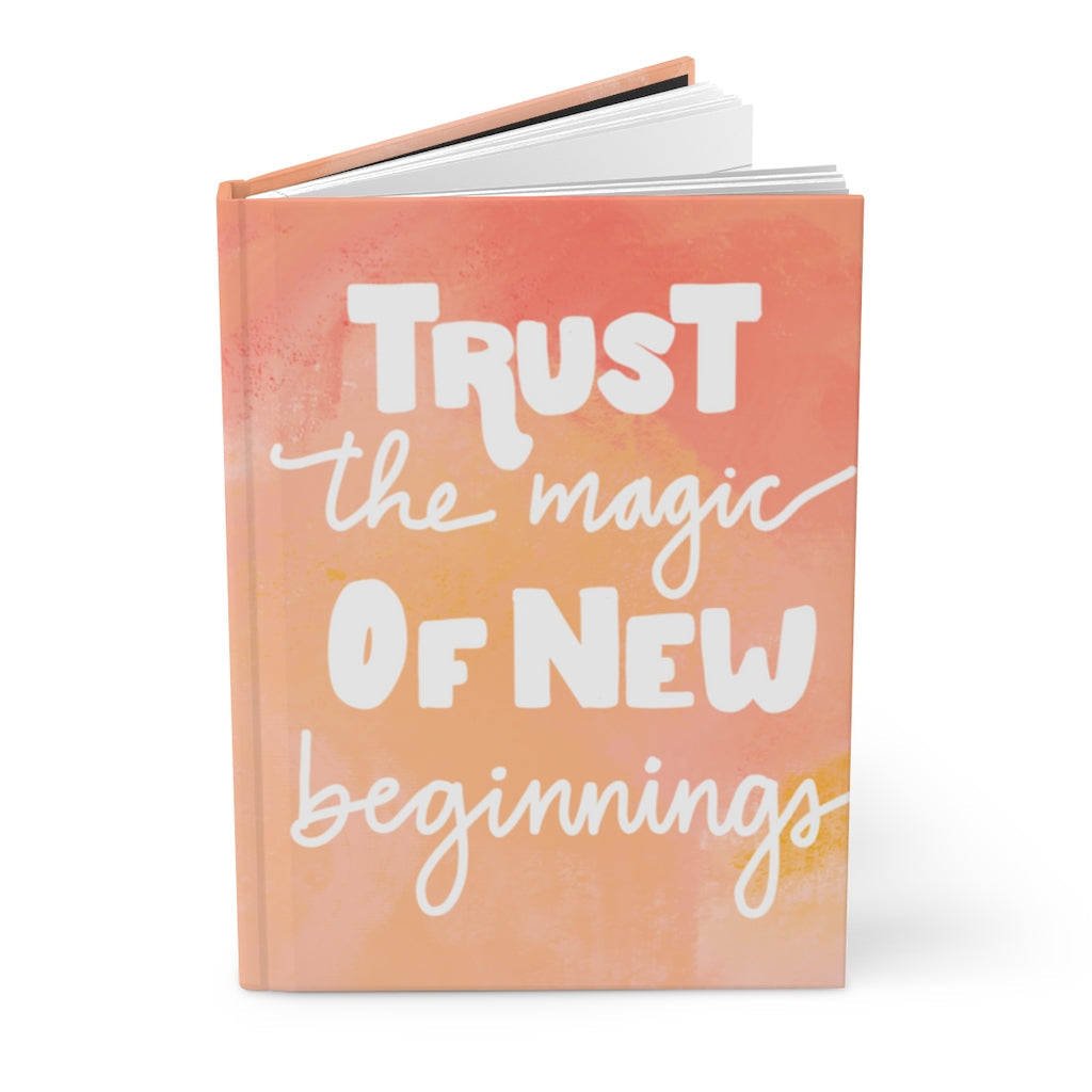 Trust the Magic of New Beginnings Journal