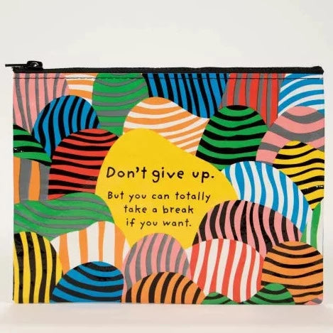 Don't Give Up Zippered Pouch
