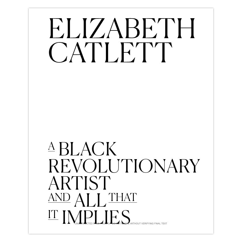 Elizabeth Catlett: A Black Revolutionary Artist and All That It Implies - Chrysler Museum Shop