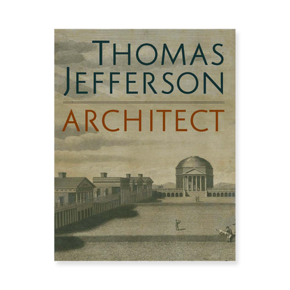 Thomas Jefferson, Architect (Front Cover) - Chrysler Museum Shop