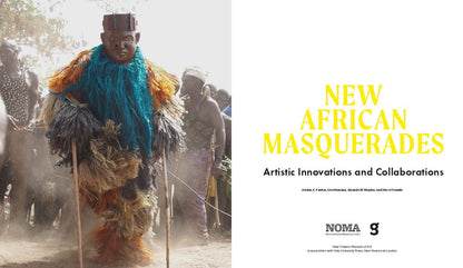 New African Masquerades:  Artistic Innovations and Collaborations