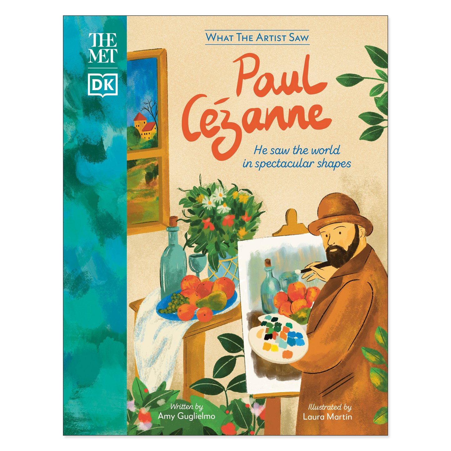 Book cover of 'What the Artist Saw: Paul Cézanne' with illustration of a painter and artwork.