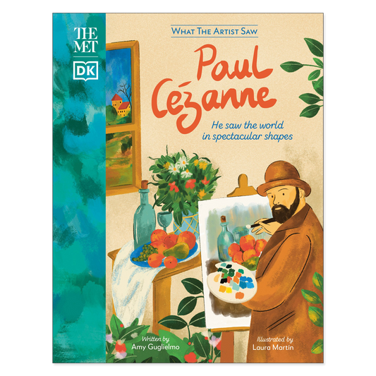 Book cover of 'What the Artist Saw: Paul Cézanne' with illustration of a painter and artwork.