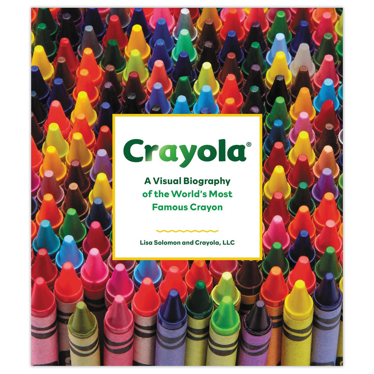 Crayola: A Visual Biography