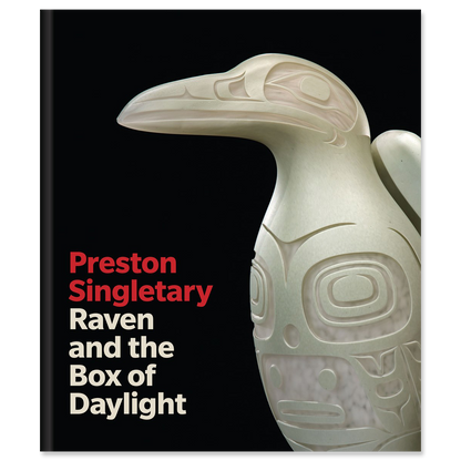 Preston Singletary: Raven And The Box Of Daylight Exhibition Catalog - Chrysler Museum Shop