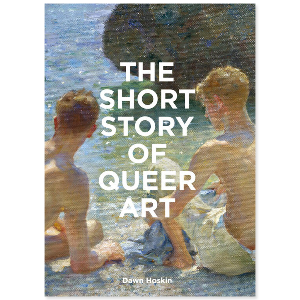 The Short Story of Queer Art