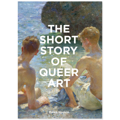 The Short Story of Queer Art