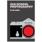 Fotografía de la vieja escuela: 100 cosas que debes saber para tomar fotografías fantásticas de películas