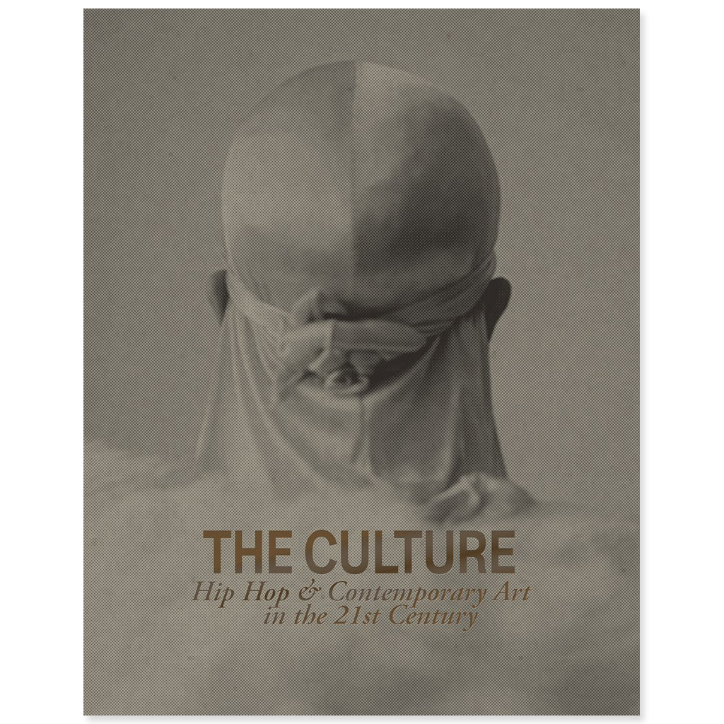The Culture: Hip Hop & Contemporary Art in the 21st Century