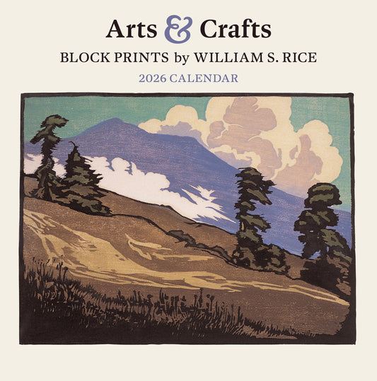 2026 Arts & Crafts Block Prints by William S. Rice calendar cover with a mountain landscape illustration.