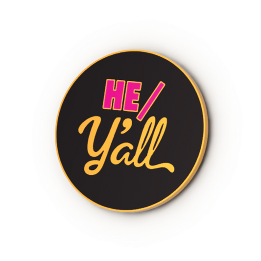 He/Y'all Enamel Pronoun Pin - Chrysler Museum Shop