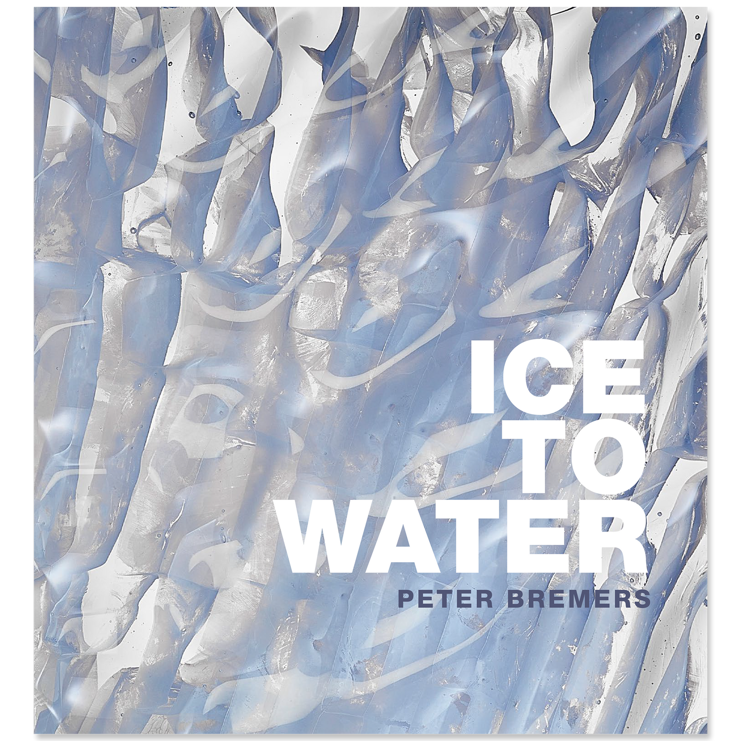 Peter Bremers: Ice To Water (cover) - Chrysler Museum Shop