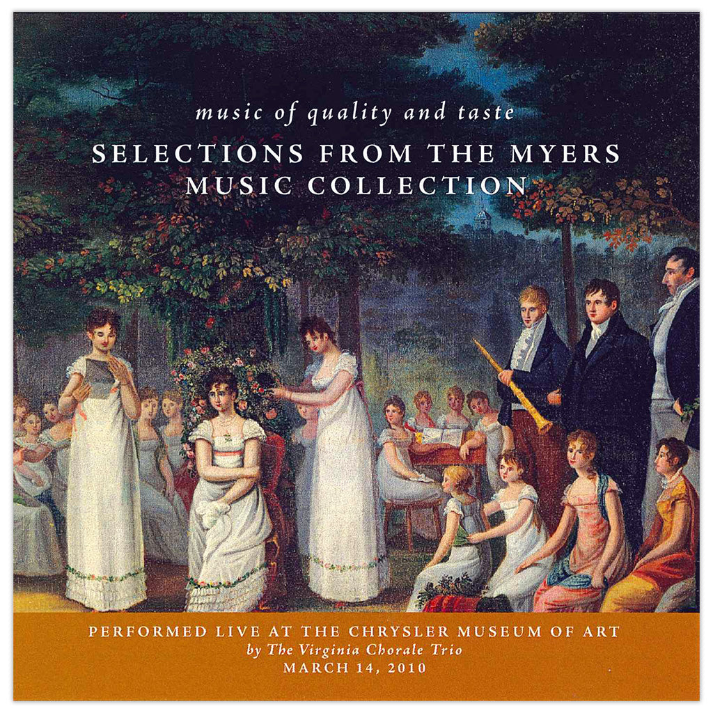 Music of Quality and Taste: Selections from the Myers Music Collection