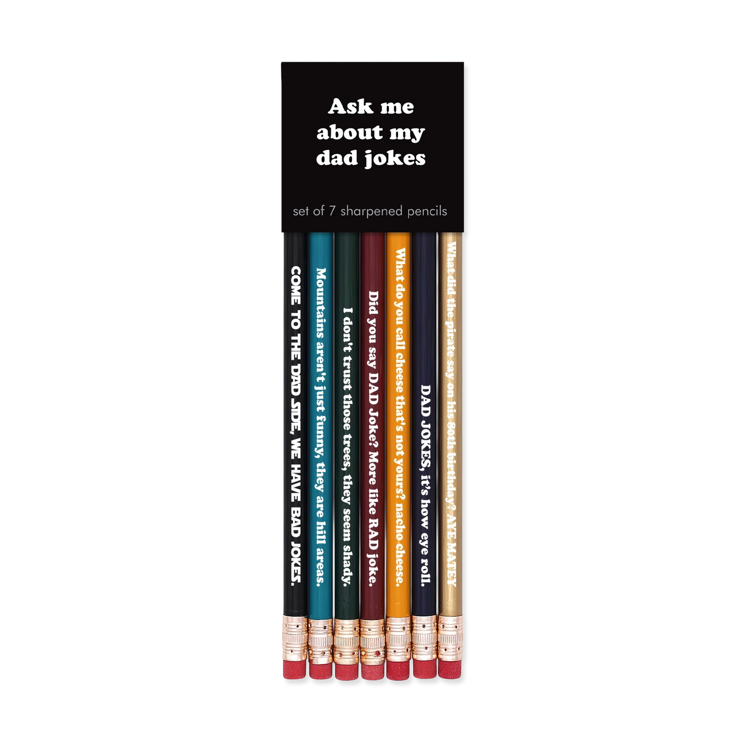 Set of 7 sharpened pencils with humorous sayings on a black card, labeled 'Ask me about my dad jokes'.