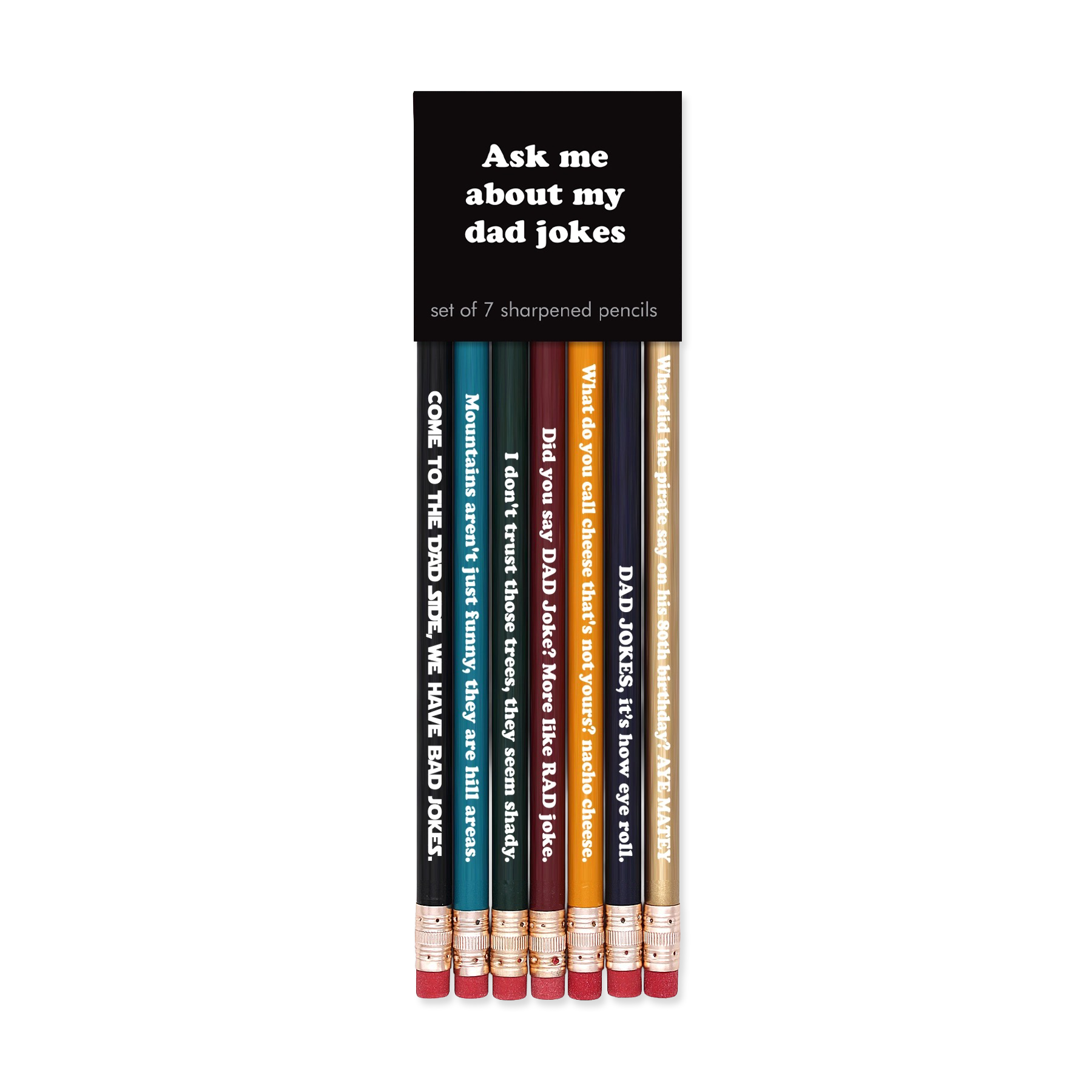 Set of 7 sharpened pencils with humorous sayings on a black card, labeled 'Ask me about my dad jokes'.