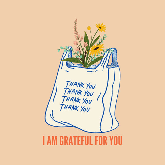 I Am Grateful For You Card