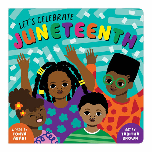 Let's Celebrate Juneteenth Board Book - Chrysler Museum Shop