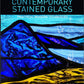 Contemporary Stained Glass: Practical Modern Techniques