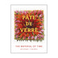 Pâte de Verre: The Material of Time