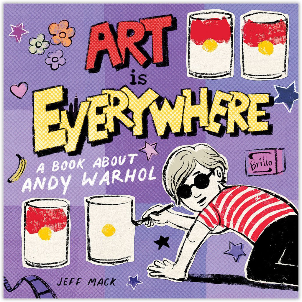 El arte está en todas partes: un libro sobre Andy Warhol