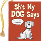 Sh*t My Dog Says Mini Book