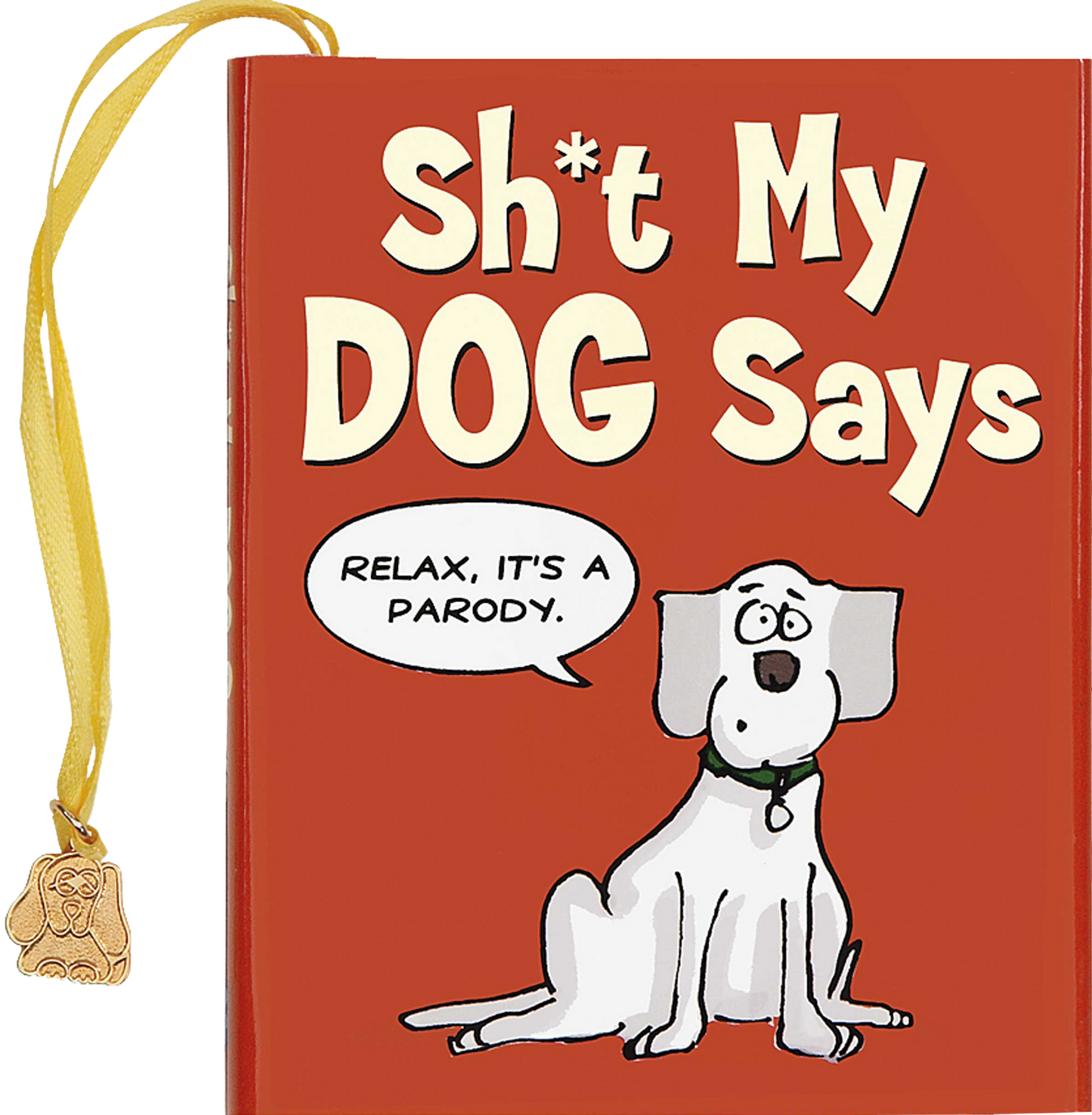 Sh*t My Dog Says Mini Libro