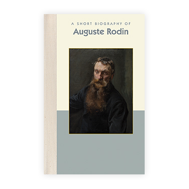 A Short Biography of Auguste Rodin - Chrysler Museum Shop