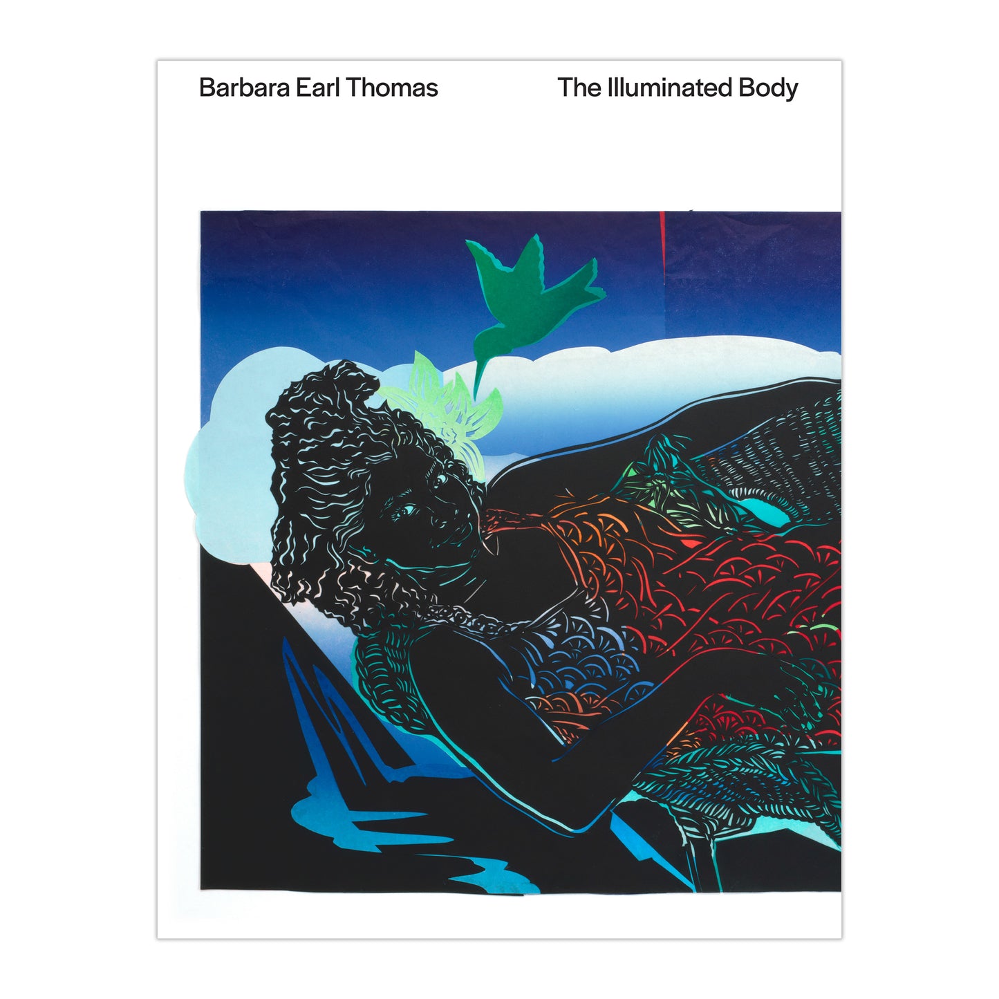 Barbara Earl Thomas: The Illuminated Body